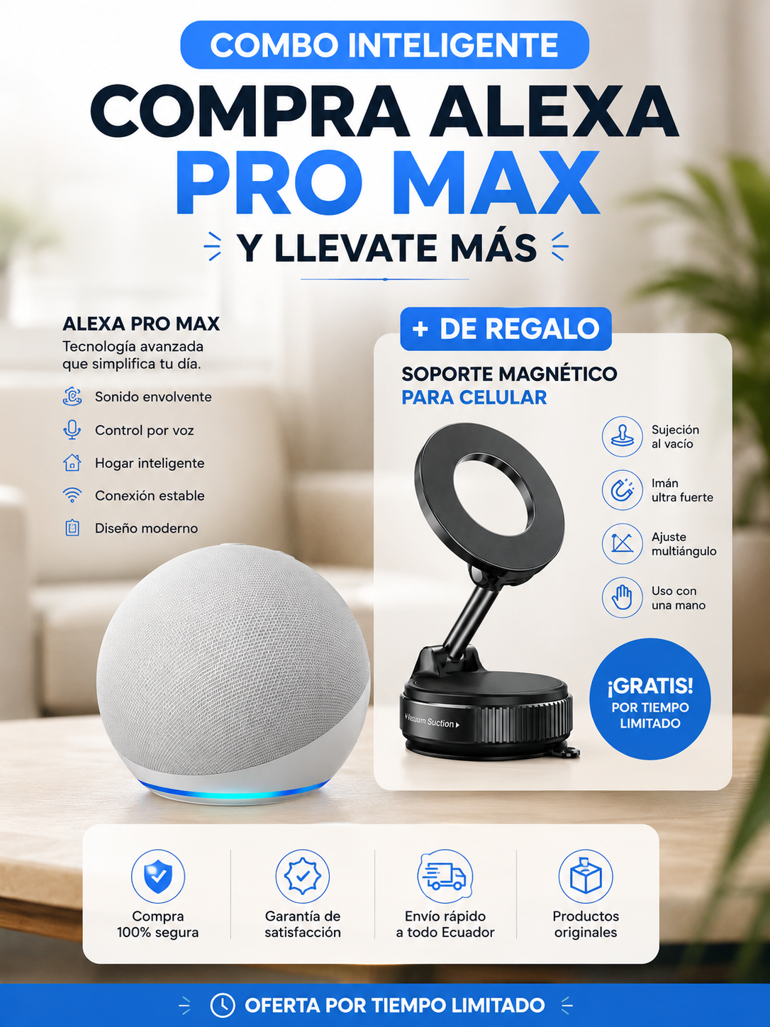 Elige tu combo - Alexa PRO MAX + Soporte Magnético K007(regalo): Tu Casa Inteligente hoy mesmo